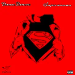 Superwoman - Single by Prince Dinero album reviews, ratings, credits