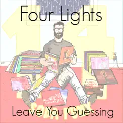 Leave You Guessing - Single by Four Lights album reviews, ratings, credits