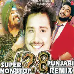 28 Non Stop Punjabi Remix by Daler Mehndi, Gurdas Maan, Sukhwinder Singh, Lakhbir Singh Lakkha, Vinod Sehgal, Richa Sharma & Nilesh album reviews, ratings, credits