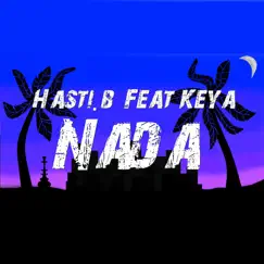 Nada (feat. Keya) - Single by Hasti B album reviews, ratings, credits