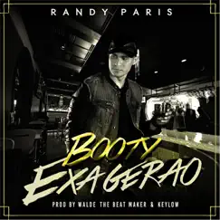 Booty Exagerao - Single by Randy Paris album reviews, ratings, credits