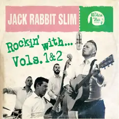 Rockin' With…, Vol. 1 & 2 by Jack Rabbit Slim album reviews, ratings, credits