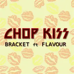 Chop Kiss (feat. Flavour) Song Lyrics