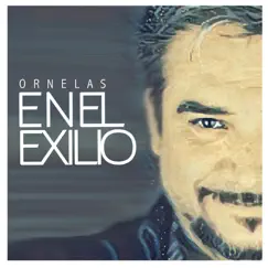 Ornelas en el Exilio by Raúl Ornelas album reviews, ratings, credits