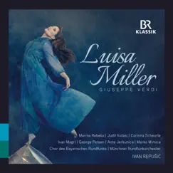 Luisa Miller, Act II: Ah! Luisa, Luisa, ove sei? (Live) Song Lyrics