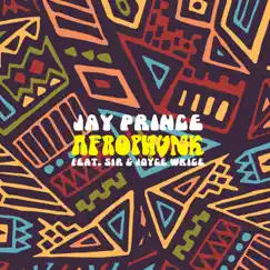 Afrophunk (feat. SiR & Joyce Wrice) - Single by Jay Prince album reviews, ratings, credits