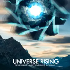Universe Rising - Single by Trevor Demaere, Randy Dominguez & David Eman album reviews, ratings, credits