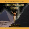 The Pyramid Code (Music from the Documentary Series) album lyrics, reviews, download