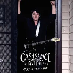 Rat-A-Tat-Tat - Single by Cash Savage and The Last Drinks album reviews, ratings, credits