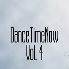 DanceTimeNow, Vol. 4 by Various Artists album reviews, ratings, credits