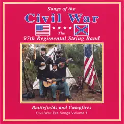 Battlefields and Campfires: Civil War Era Songs, Vol. I by 97th Regimental String Band album reviews, ratings, credits