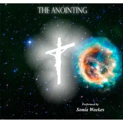 The Anointing - Single by Sonia Weekes album reviews, ratings, credits