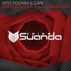 True to Myself - Single by Vito Fognini & Cari album reviews, ratings, credits