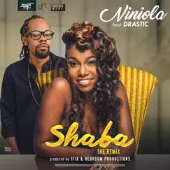 Shaba (Remix) [feat. Drastic] - Single by Niniola album reviews, ratings, credits