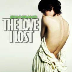 The Love I Lost (Radio Edit) Song Lyrics