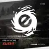 Sushi - Single album lyrics, reviews, download