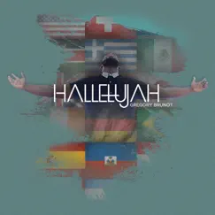 Hallelujah - Single by Gregory Brunot album reviews, ratings, credits