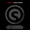 Senza Tregua - EP album lyrics, reviews, download