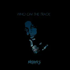 Nights by Who on the Track album reviews, ratings, credits