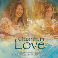 Quantum Love: Songs of Awakening by Ricki Comeaux, Erik Archbold & Kirsten Buxton album reviews, ratings, credits