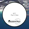 Play in Dubai - Single album lyrics, reviews, download
