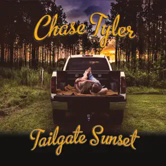 Tailgate Sunset by Chase Tyler album download