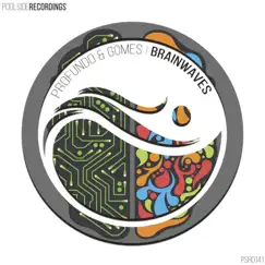 Brainwaves - Single by Profundo & Gomes album reviews, ratings, credits