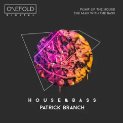 House & Bass - Single by Patrick Branch album reviews, ratings, credits
