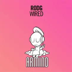 Wired - Single by Rodg album reviews, ratings, credits
