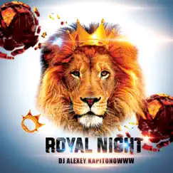Royal Night - Single by Dj Alexey Kapitonowww album reviews, ratings, credits