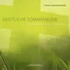 Geistliche Sommermusik album lyrics, reviews, download