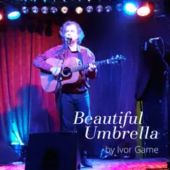 Beautiful Umbrella - Single by Ivor Game album reviews, ratings, credits