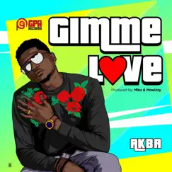 Gimme Love - Single by Akba album reviews, ratings, credits