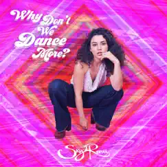 Why Don't We Dance More? Song Lyrics