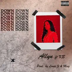 Down (feat. KB) Song Lyrics