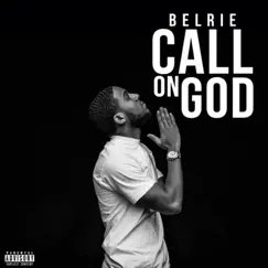 Call on God - Single by Belrie album reviews, ratings, credits
