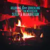 Relaxing Fire Crackling Sound for Meditation, Sleep & Relaxation album lyrics, reviews, download