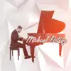 Piano by Michael Ortega #1 album lyrics, reviews, download