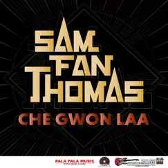 Che Gwon Laa - Single by Sam Fan Thomas album reviews, ratings, credits