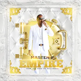 Empire, from the Hood to Hollywood by Master P album download