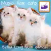 Music for Cats (Extra Long Blue Edition) album lyrics, reviews, download