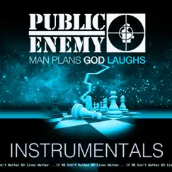 Man Plans God Laughs Instrumentals by Public Enemy album reviews, ratings, credits