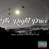 The Right Price (feat. Macc Stardo & Afrikan Tone) - Single album lyrics, reviews, download
