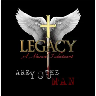 Are You the Man - Single by Legacy, A Musical Indictment album download