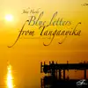 Blue Letters from Tanganyika - EP album lyrics, reviews, download