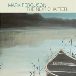 The Next Chapter by Mark Ferguson album reviews, ratings, credits