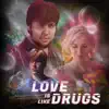 Love Is Like Drugs album lyrics, reviews, download