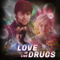 Love Is Like Drugs by JonTron & The Gregory Brothers album reviews, ratings, credits