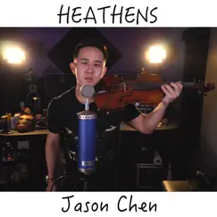 Heathens - Single by Jason Chen album reviews, ratings, credits