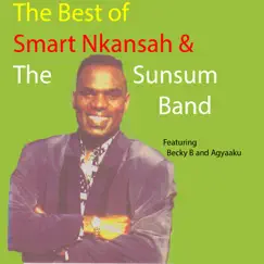 The Best of Smart Nkansah (feat. Becky B & Agyaaku) by Smart Nkansah album reviews, ratings, credits